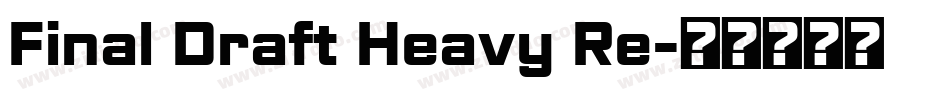 Final Draft Heavy Re字体转换